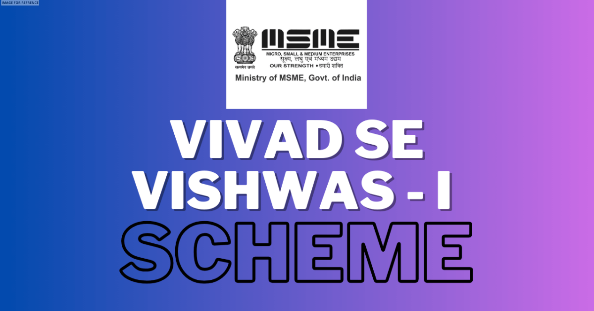 Over 10,000 MSME claims accepted under Vivad se Vishwas-I Scheme, total relief exceeds Rs 256 crore